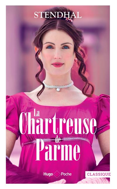 La Chartreuse de Parme - Stendhal - Hugo Poche - Poche - Roman