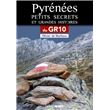 Pyrénées, Petits secrets et grandes histoires du GR10