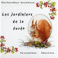 Les jardiniers de la forêt