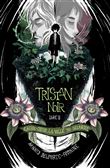 Tristan Noir - Cache-Coeur, la ville du bizarre - Livre 2