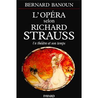 Opéra selon Richard Strauss - 1