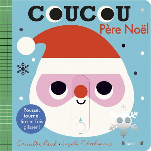 Coucou, Père Noël ! - Ingela P. Arrhenius - cartonné