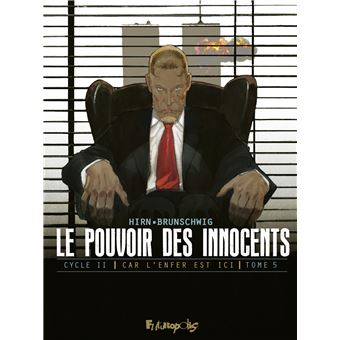 Le Pouvoir Des Innocents - Le Pouvoir Des Innocents, Car l'enfer est ici-11 septembre T5 - 1