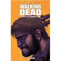Walking Dead T02 - Cette vie derrière nous...