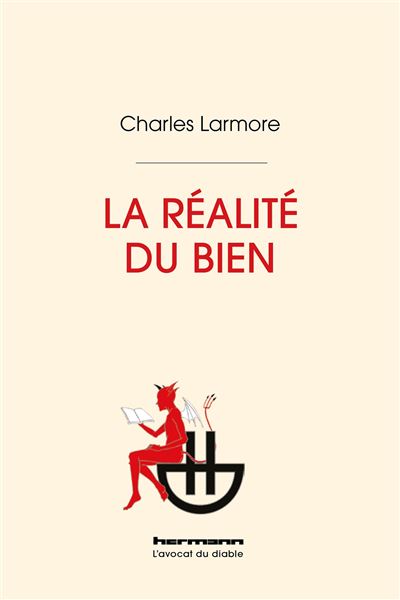 La réalité du bien - Charles E. Larmore - Hermann - broché - Essai