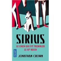 Sirius, le chien qui fit trembler le IIIe Reich