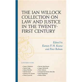 The Ian Willock Collection on Law and Justice in the Twenty-First Century - 1