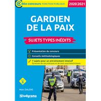 Gardien de la paix. Sujets types inédits 2020/2021