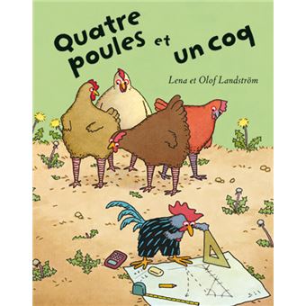 Quatre poules et un coq relié Olof Landström, Lena Landström