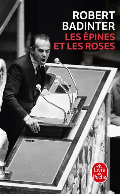 Les Épines et les Roses - Robert Badinter - Lgf - Poche - Essai