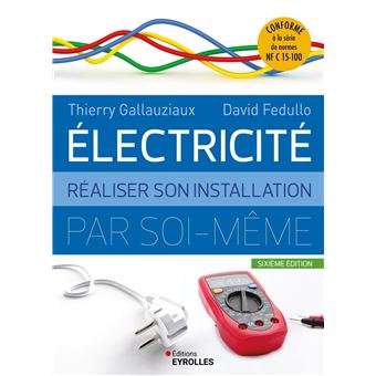 Electricité : réaliser son installation électrique par soi-même - 1