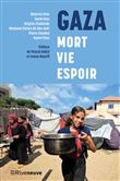 Gaza : Mort, Vie, Espoir