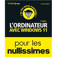 L'ordinateur avec Windows 11 pour les Nullissimes - 2e édition