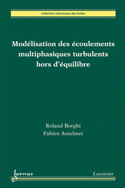 Modelisation des ecoulements multiphasiques turbulents hors