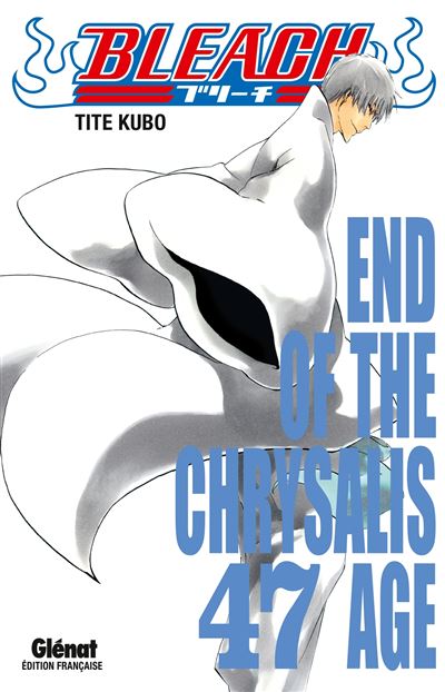 Vol.47 Bleach (End of the Chrysalis Age)
