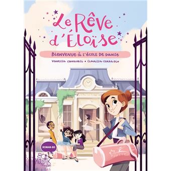 Le Rêve D'Eloïse - Le Rêve D'Eloïse, T1 - 1