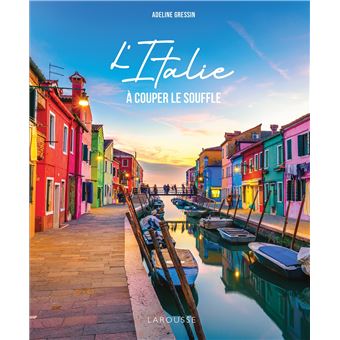 l'italie a couper le souffle