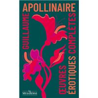 OEUVRES EROTIQUES COMPLETES D'APOLLINAIRE