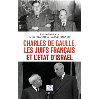Charles de Gaulle, Les Juifs français et l'Etat d'Israël - 1