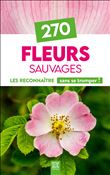 270 Fleurs sauvages de France