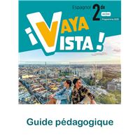 ¡Vaya Vista! 2de - Livre du professeur
