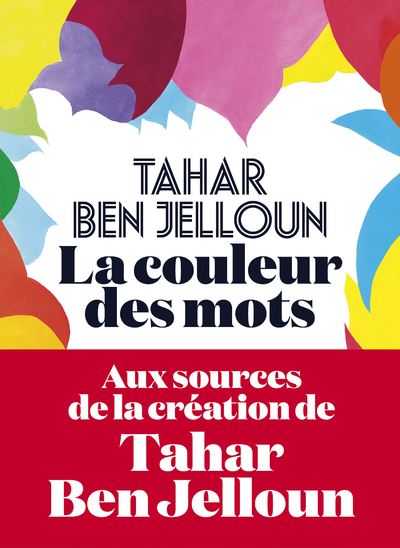 La Couleur des mots - Tahar Ben Jelloun - Iconoclaste Eds De L' - broché - Roman - Iconoclaste Eds De L'