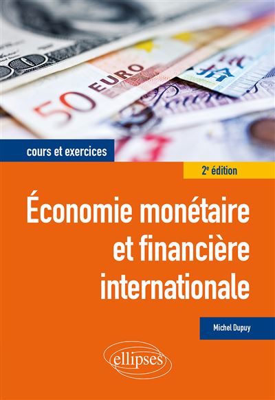 Economie monetaire et financiere internationale