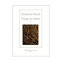 Voyage en Orient tome I