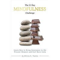 The 21 Day Mindfulness Challenge