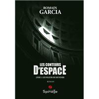 Les conteurs d’espaces - Livre I : Les voleurs de souvenirs