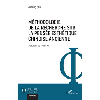 Méthodologie de la recherche sur la pensée esthétique chinoise ancienne - 1