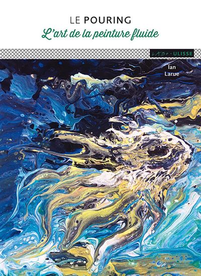 Le pouring - Ïan Larue - broché