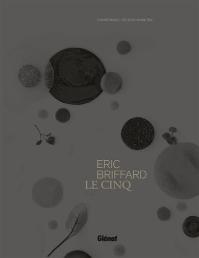 Éric Briffard Le Cinq - relié - Éric Briffard, Chihiro Masui