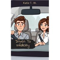 Driven To Infidelity