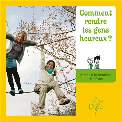 Et qui donc est dieu - module 4 - enfant - comment rendre le