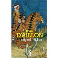 La Rançon du roi Jean - Récits du temps de Charles V