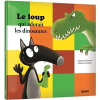 Le Loup qui adorait les dinosaures