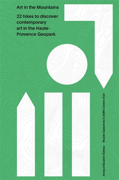 Art in the Mountains 22 hikes to discover contemporary art i