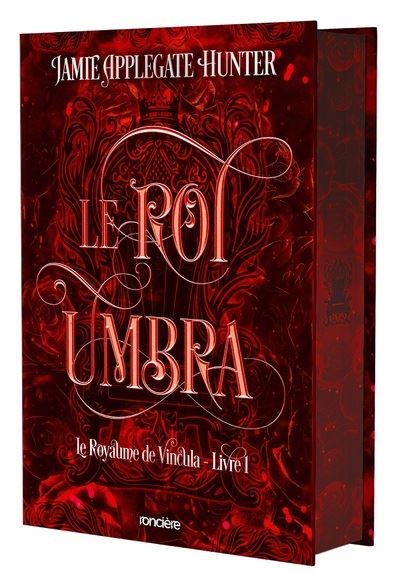 Le Royaume de Vincula - Tome 01 Le Roi Umbra (relié collector)