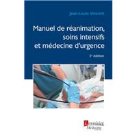 Manuel de réanimation, soins intensifs et médecine d'urgence (5° Éd.)