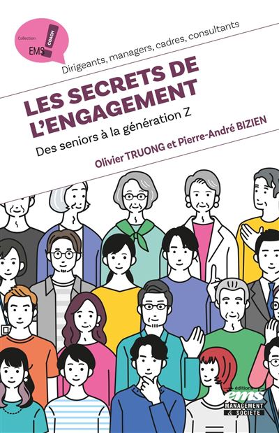 Les secrets de l'engagement : Des seniors à la génération Z - Olivier Truong, Pierre-André Bizien (2025)