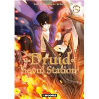 The Druid Of Seoul Station - Tome 5 : The Druid of Seoul Station T05