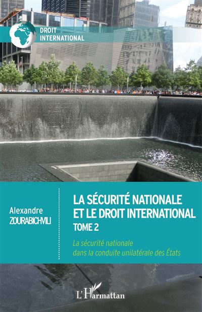 La securite nationale et le droit international Tome 2 La se