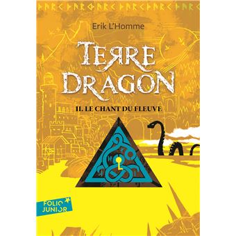 Terre-Dragon - Terre-Dragon, Le chant du fleuve T2 - 1
