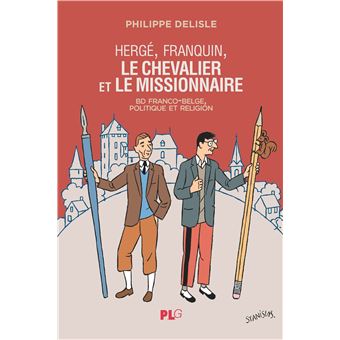 Hergé, Franquin, le chevalier et le missionnaire - 1