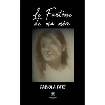 Le fantôme de ma mère - 1