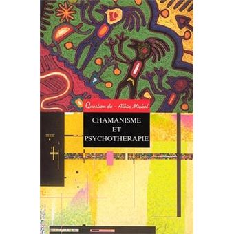 Chamanisme et Psychothérapie - 1