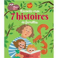 POMME D'API RACONTE-MOI 7 HISTOIRES DE FAMILLES