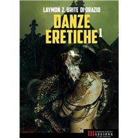 Danze Eretiche - Volume 1
