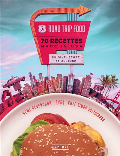 Road trip food: 70 recettes made in USA